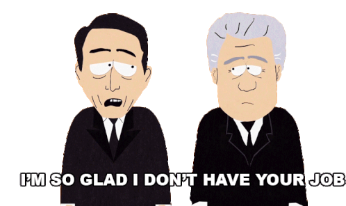 Im So Glad I Dont Have Your Job Bill Clinton Sticker - Im So Glad I Dont Have Your Job Bill Clinton South Park Stickers