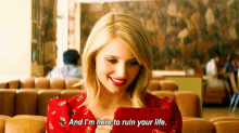 I'M Here To Ruin Your Life. GIF - Ruin Ruin Your Life Glee GIFs