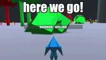 Here We Go Shards Online GIF