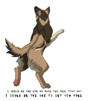 a drawing of a dog with the words i could be the one to set you free