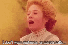 a woman says i don 't want sunbursts or marble halls ..