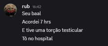 a picture of a dog with the words rub seu baal acordei 7 hrs e tive uma torção testicular to no hospital