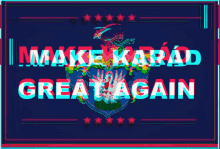 make karad great again glitch logo text
