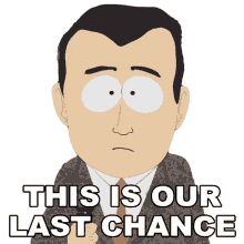 this is our last chance south park overlogging s12e6 this is the last chance we have