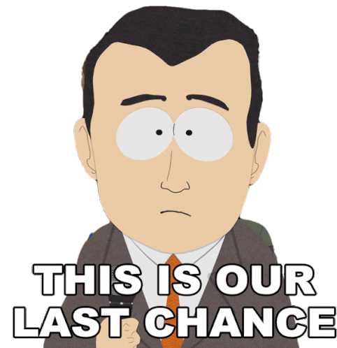 This Is Our Last Chance South Park Sticker - This Is Our Last Chance South Park Overlogging Stickers