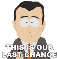 This Is Our Last Chance South Park Sticker