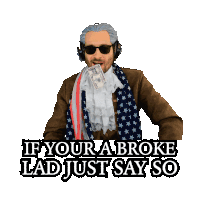 a sticker of a man with the words if your a broke lad just say so on it