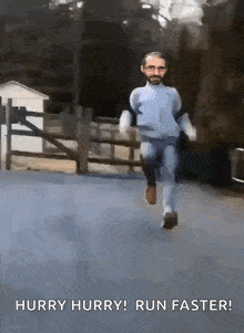a cartoon of a man running with the words hurry hurry run faster at the bottom