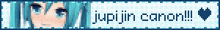a pixel art image of a girl with the words jupjin canon written on it