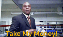Floyd Mayweather Take My Money GIF - Floyd Mayweather Take My Money Money GIFs