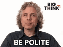Be Polite Steven Pinker GIF - Be Polite Steven Pinker Big Think GIFs