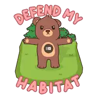 a teddy bear is standing on a hill with the words defend my habitat below it