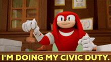 sonic boom knuckles im doing my civic duty civic duty im doing my part