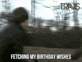 Andy Dunlop Travis GIF - Andy Dunlop Travis Bday Wishes GIFs