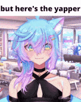 a picture of a girl with a cat ear and the words " but here 's the yapper "