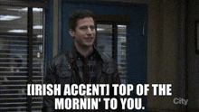 Irish Top Of The Morning To You GIF - Irish Top Of The Morning To You Andy Samberg GIFs