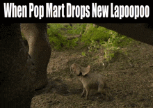 a picture of a dinosaur with the caption " when pop mart drops new lapoooo "