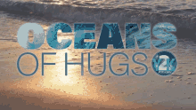 Oceans Of Hugs Hugs GIF