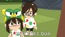 a couple of cartoon characters standing next to each other with the words thay ghec qua in the bottom right corner