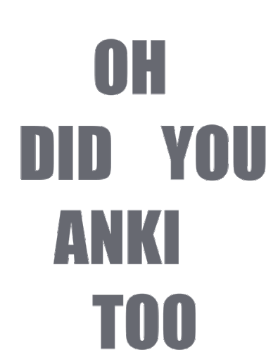 Did You Anki Anki Sticker - Did You Anki Anki Anki Time Stickers