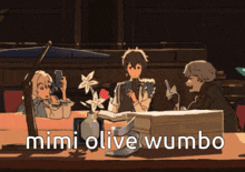 a cartoon of three people sitting at a table with the words mimi olive wumbo written on the bottom