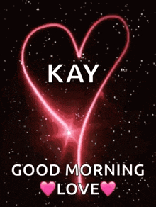 a good morning love greeting card with a red heart and the name kay