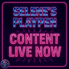 a neon sign that says selene 's playpen live now
