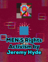 men 's rights activism by jeremy hyde is written in blue