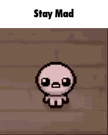 Isaac Stay Mad GIF - Isaac Stay Mad GIFs