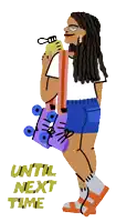 a cartoon drawing of a woman carrying a roller skate and a water bottle with the words until next time written below her
