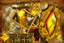 a poster for the king of greed has a collage of pictures on it