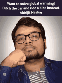 a man with glasses and a beard has a quote about global warming above him