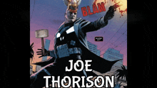 a comic book cover for joe thomson shows a superhero holding a hammer