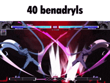 a video game with the words 40 benadryls on the top