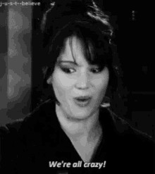 Jennifer Lawrence We Are All Crazy GIF - Jennifer Lawrence We Are All Crazy Crazy GIFs