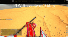 a screen shot of a video game with the words pov fin v2 owns aiden on it