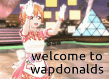 a picture of a girl with the words welcome to wapdonalds on it