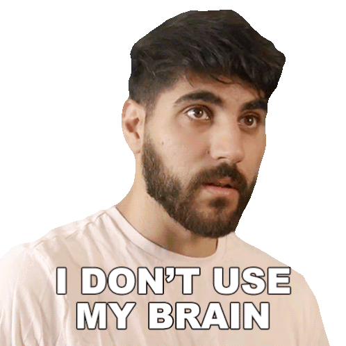 I Don'T Use My Brain Rudy Ayoub Sticker - I Don'T Use My Brain Rudy Ayoub I'M Being Thoughtless Stickers