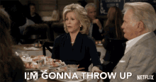 I Am Gonna Throw Up Grace And Frankie GIF - I Am Gonna Throw Up Grace And Frankie Season1 GIFs