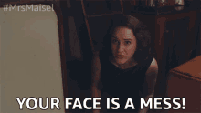 Your Face Is A Mess Messy GIF - Your Face Is A Mess Messy Clean Up GIFs