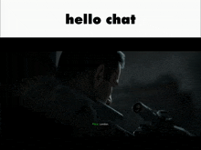 a screen shot of a video game with the words hello chat