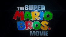 The Super Mario Bros Movie Title Card GIF - The Super Mario Bros Movie Title Card Movie Title GIFs