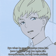 ryo when he sees someone yume him eww he hates you you make him uncomfortable he only loves matias )
