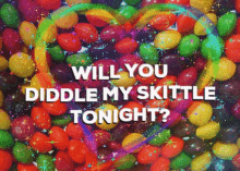 Diddle My Skittle Skittles GIF - Diddle My Skittle Skittles GIFs