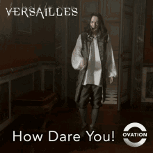 Versailles King GIF - Versailles King How Dare You GIFs