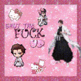 a pink background with cartoon characters and the words shut the fuck up written on it