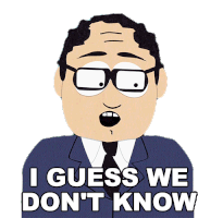I Guess We Dont Know Doi Agent Sticker - I Guess We Dont Know Doi Agent South Park Stickers