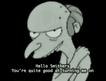 Simpsons Smithers GIF - Simpsons Smithers Good GIFs