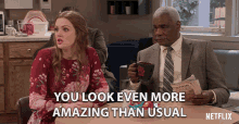 You Look Even More Amazing Than Usual Maggie Geha GIF