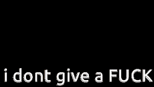 Edp I Dont Give A Fuck GIF - Edp I Dont Give A Fuck GIFs